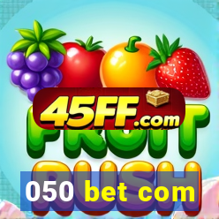 050 bet com